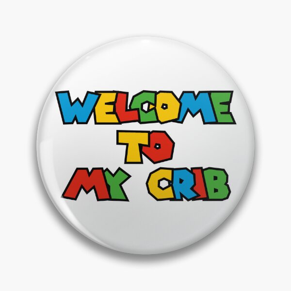 Item preview, Welcome To My Crib Logo Parody designed and sold by everything4eva.
