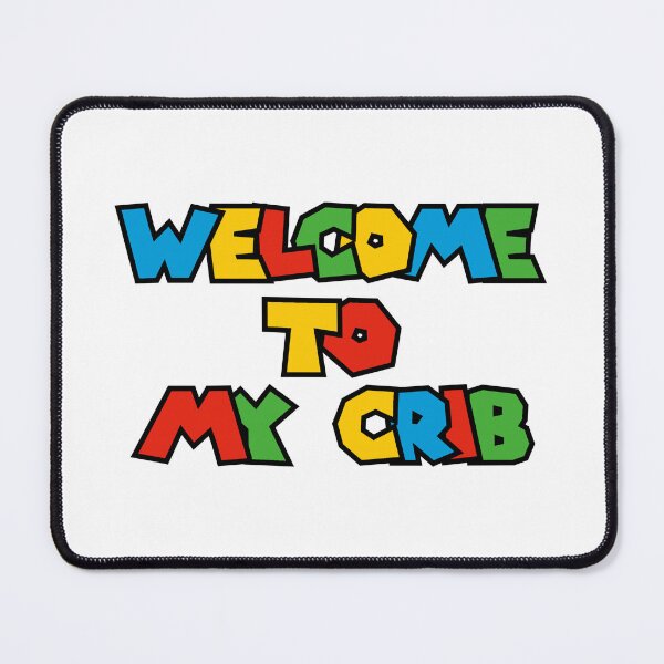 Item preview, Welcome To My Crib Logo Parody designed and sold by everything4eva.