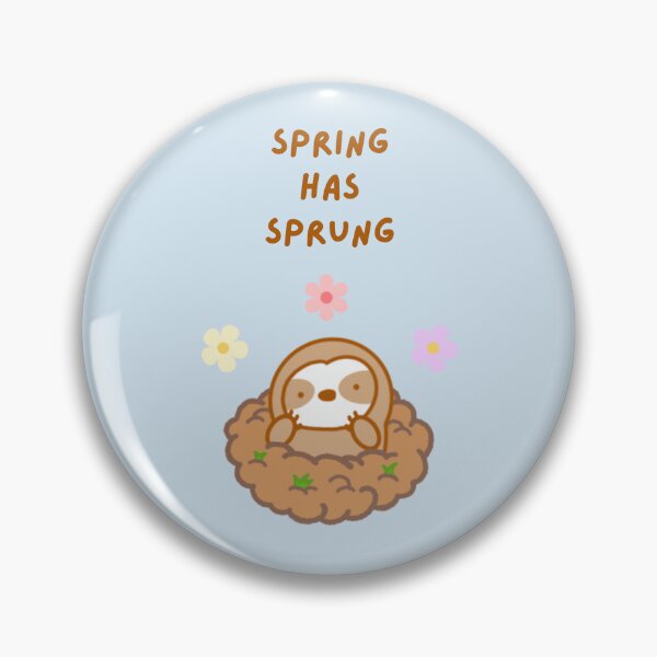 Item preview, Spring has Sprung Groundhog Day Sloth designed and sold by theslothinme.