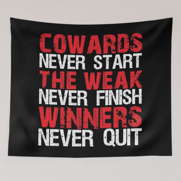 Item preview, Cowards Never Start, The Week Never Finish, Winners Never Quit designed and sold by VectorDesigner.
