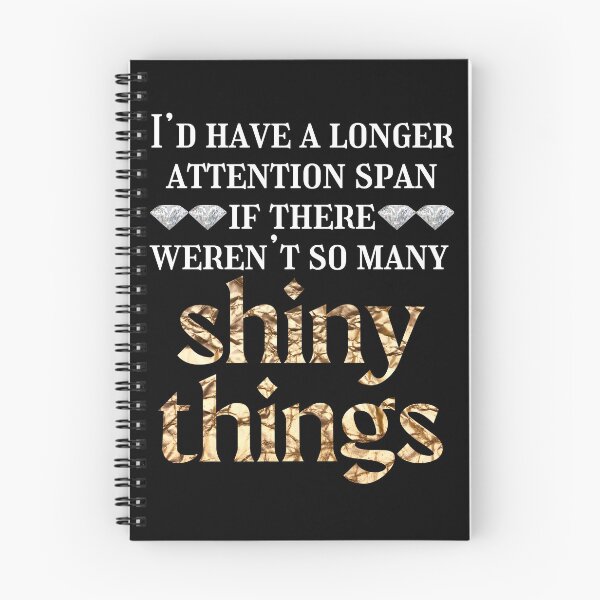Item preview, Attention span - shiny things - ADHD designed and sold by EvergreenWhimsy.