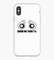 Show me your TTs! iPhone Case