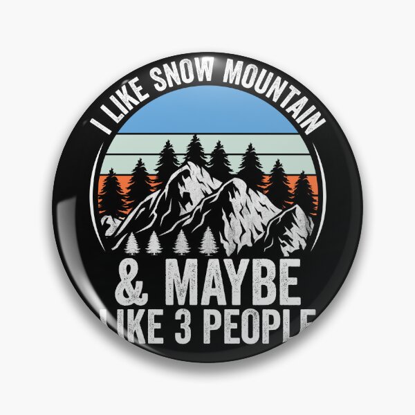 Item preview, I Like Snow Mountain And Maybe Like 3 People Hiking, Camping T-Shirt designed and sold by KGN CREATIVITY.
