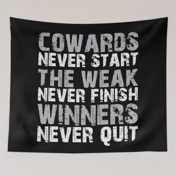 Item preview, Cowards Never Start, The Week Never Finish, Winners Never Quit designed and sold by VectorDesigner.