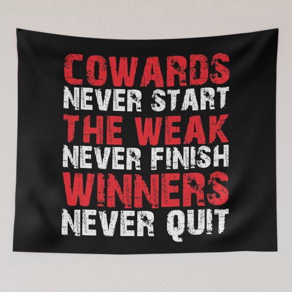 Item preview, Cowards Never Start, The Week Never Finish, Winners Never Quit designed and sold by VectorDesigner.