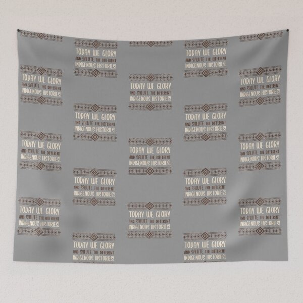 Item preview, Today We Glory and Salute the Different Indigenous Histories! designed and sold by SerenaBliss.