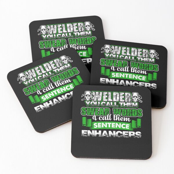 Item preview, Welder You Call Them Swear Words designed and sold by UnknownArtistt.