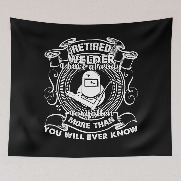 Item preview, Retired Welder I Have Already Forgotten More Than You Will Ever Know designed and sold by UnknownArtistt.