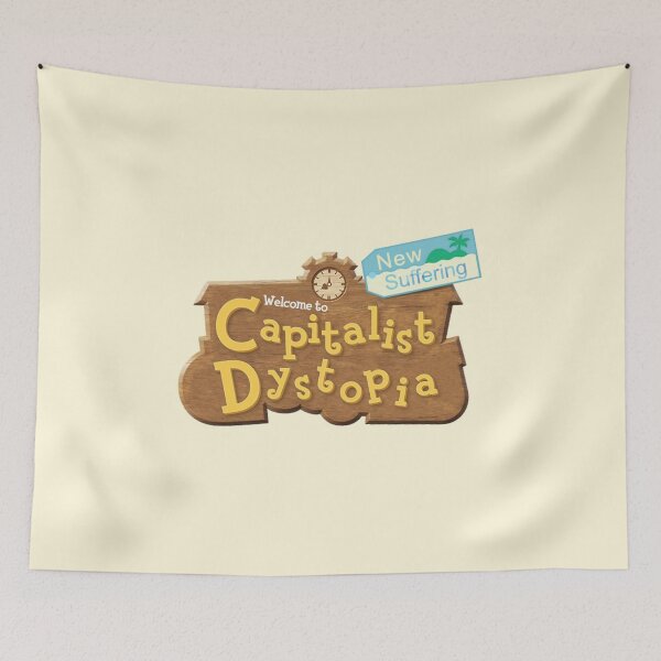 Item preview, Welcome To Capitalist Dystopia New Suffering designed and sold by everything4eva.