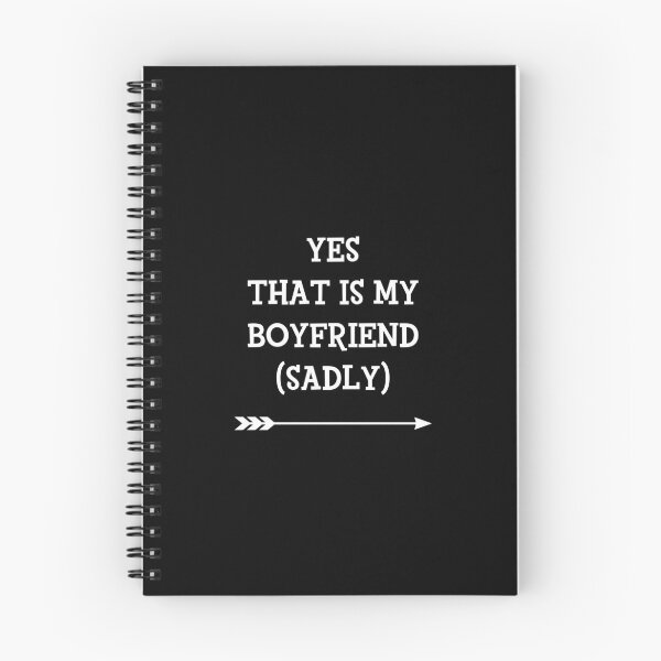 Item preview, Yes that is my boyfriend sadly cute couples matching designed and sold by everything4eva.