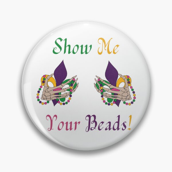 Item preview, Funny Colorful Mardi Gras 2025, Show me your beads designed and sold by LadyRebelFL.