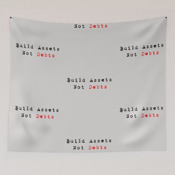 Item preview, Financial Independence / Build Assets, Not Debts designed and sold by Fus-art94.
