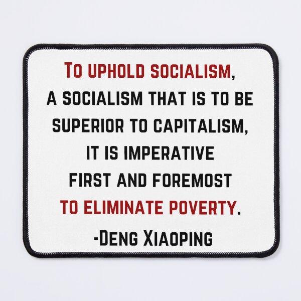 Item preview, Deng Xiaoping Poverty Quote designed and sold by BluebellPainter.