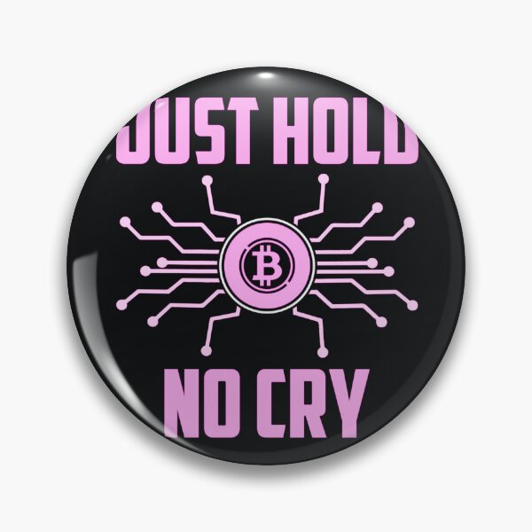 Item preview, Just Hold No Cry Bitcoin Crypto Pink designed and sold by The-Vault.