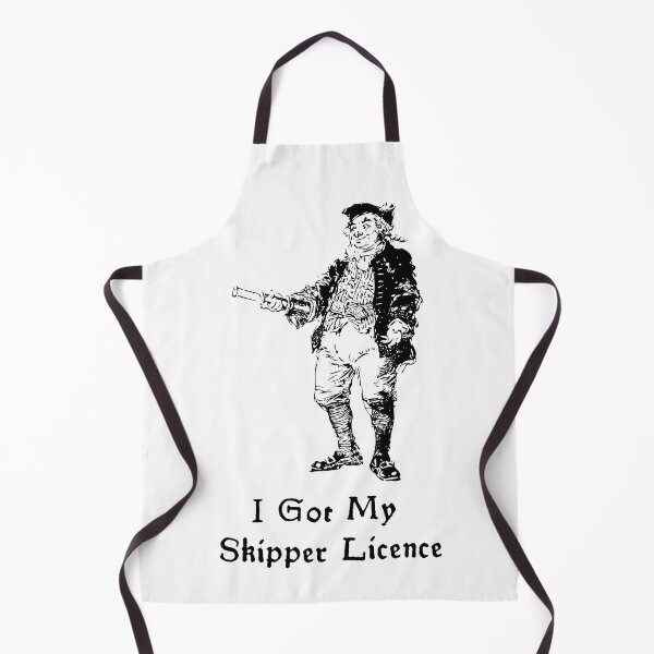 Item preview, 'I Got My Skipper Licence' Captain Design - Sailor's Life designed and sold by Ridiculam Toga.