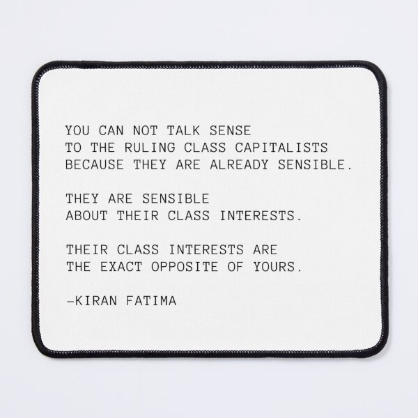 Item preview, Kiran Fatima Class Interests Quote designed and sold by BluebellPainter.