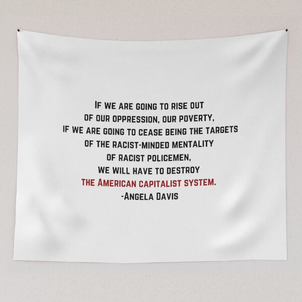 Item preview, Angela Davis Destroy the American Capitalist System Quote designed and sold by BluebellPainter.