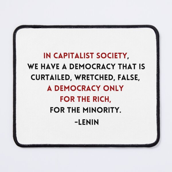 Item preview, Lenin Democracy in Capitalism Quote designed and sold by BluebellPainter.