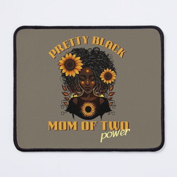 Item preview, Pretty Black Mom of Two Power designed and sold by reka88.