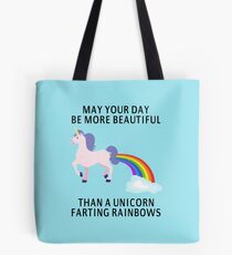 May Your Day Be More Beautiful Than A Unicorn Farting Rainbows Tote Bag