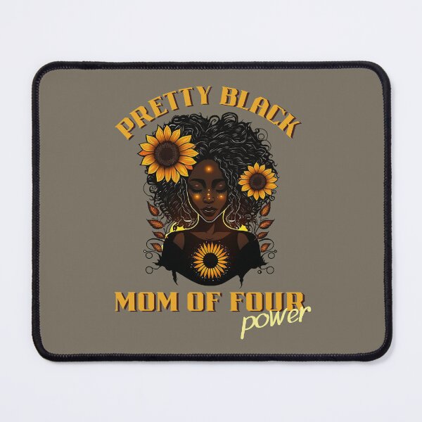 Item preview, Pretty Black Mom of four Power designed and sold by reka88.