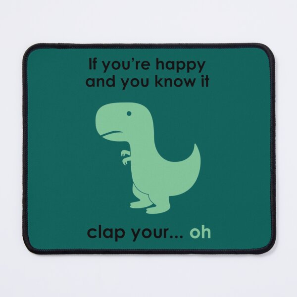 Item preview, Happy You Know It Dinosaur310 designed and sold by KirstenWuckert.