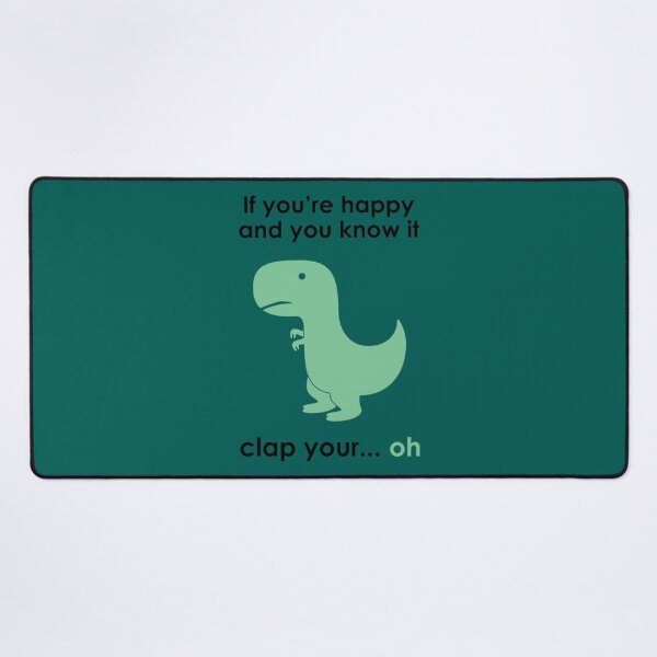 Item preview, Happy You Know It Dinosaur310 designed and sold by KirstenWuckert.