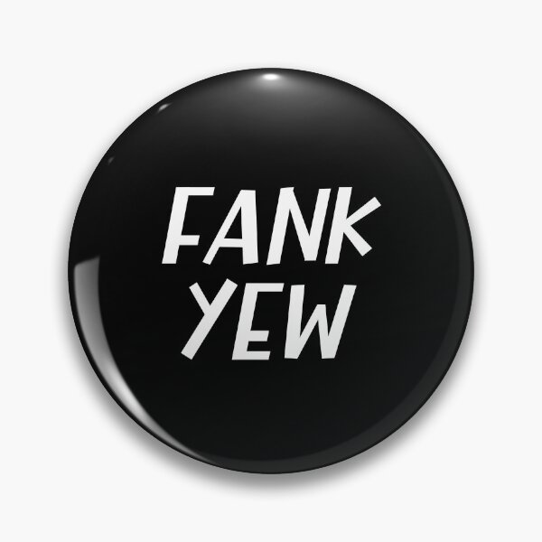 Item preview, Thank You or Fank Yew a Misspelled Sarcastic British Accent  designed and sold by Dexter Freeman.
