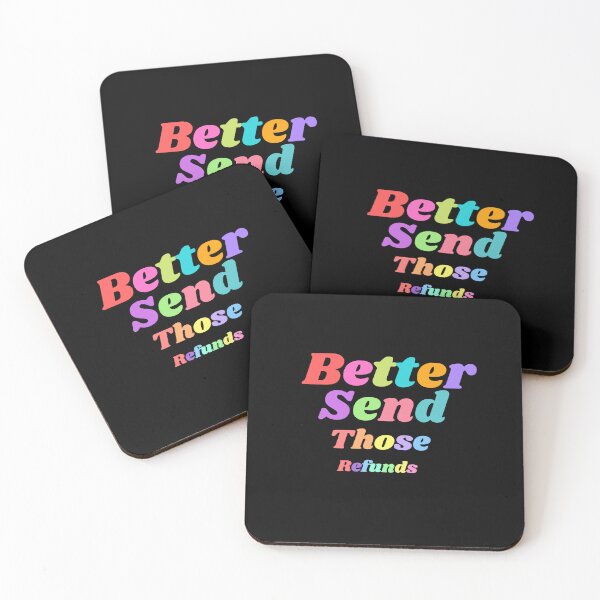 Item preview, better send those refunds designed and sold by FunnyFreak.