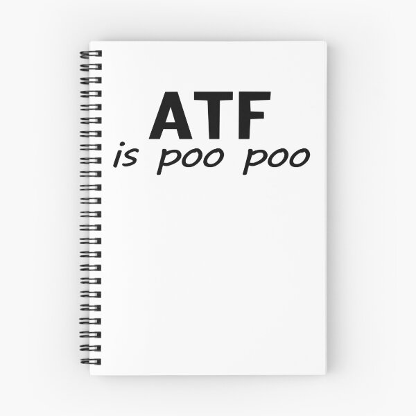 Item preview, ATF is Poo Poo funny designed and sold by T FLAIRN ⭐⭐⭐⭐⭐.