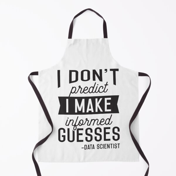 Item preview, Data Scientist I don't predict I make informed guesses Funny Data Science Nerd designed and sold by Designer-Girl.