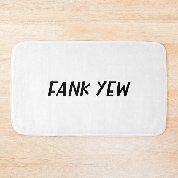Item preview, Fank Yew or Thank You a Misspelled Funny British Accent designed and sold by Dexter Freeman.