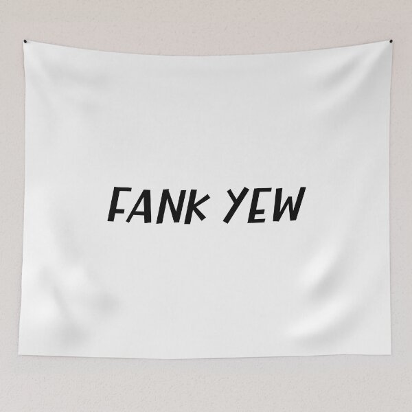 Item preview, Fank Yew or Thank You a Misspelled Funny British Accent designed and sold by Dexter Freeman.