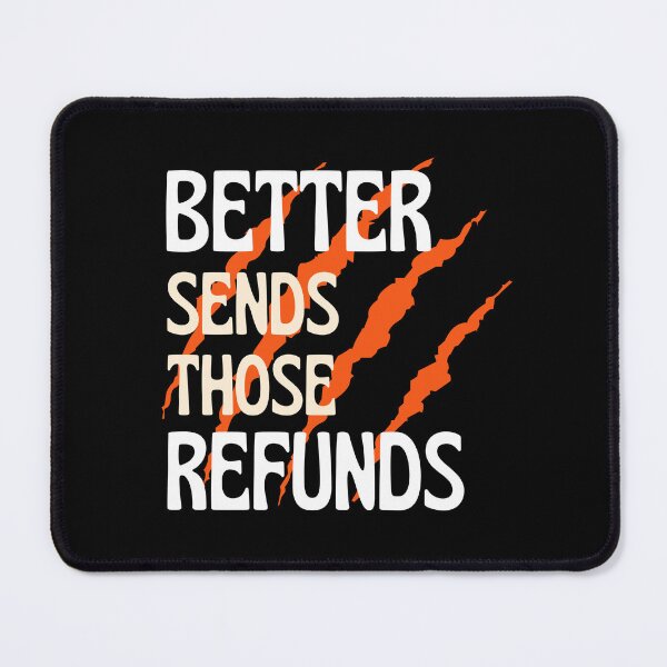 Item preview, better send those refunds designed and sold by Itsforyou1.