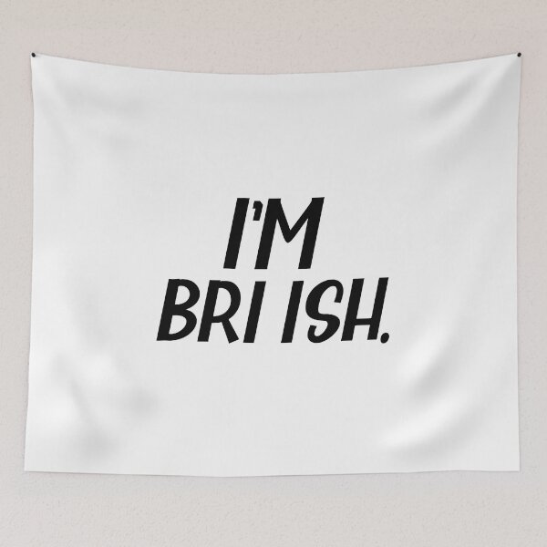 Item preview, I am British or I'm Bri ish a Misspelled Funny British Accent  designed and sold by Dexter Freeman.