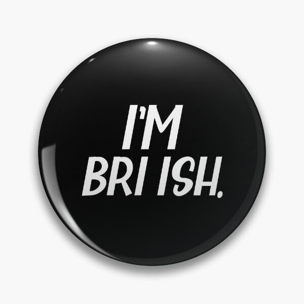 Item preview, I am British or I'm Bri ish a Misspelled Sarcastic British Accent  designed and sold by Dexter Freeman.