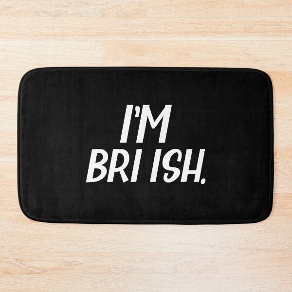 Item preview, I am British or I'm Bri ish a Misspelled Sarcastic British Accent  designed and sold by Dexter Freeman.