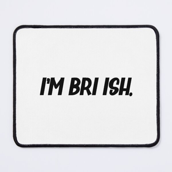 Item preview, I'm Bri ish or I'm British a Misspelled Funny British Dialect designed and sold by Dexter Freeman.
