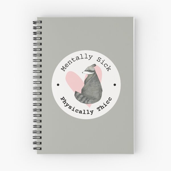 Item preview, Mentally Sick, Physically Thicc - Chubby Raccoon designed and sold by SICK-SENSE.
