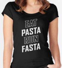 Eat Pasta Run Fasta Women's Fitted Scoop T-Shirt