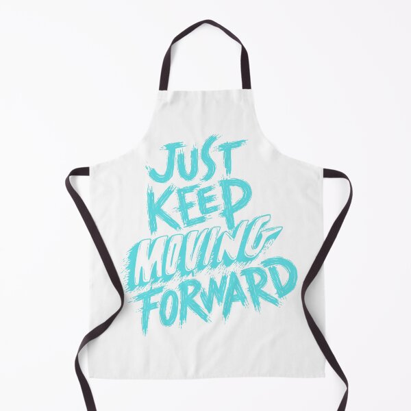 Item preview, Just Keep Moving Forward designed and sold by kindryb.