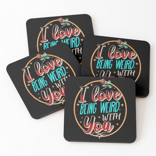 Item preview, I love Being Weird With You designed and sold by funkycoolshirts.