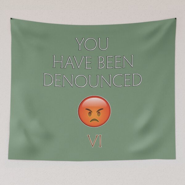 Item preview, YOU HAVE BEEN DENOUNCED VI  Transparent black background  designed and sold by TatumTorphy.