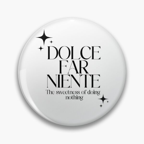 Item preview, Dolce Far Niente, The sweetness of doing nothing, Far niente, Italian quote, Il dolce far niente gift, Design designed and sold by Gabriellina.