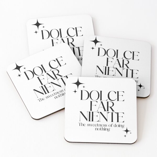 Item preview, Dolce Far Niente, The sweetness of doing nothing, Far niente, Italian quote, Il dolce far niente gift, Design designed and sold by Gabriellina.