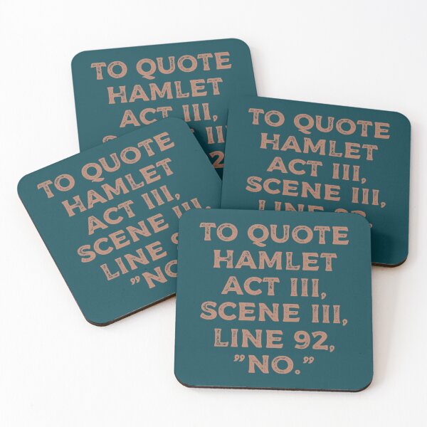 Item preview, Funny To Quote Hamlet Act III, Scene III, Line 92, "No." Funny Literary T-Shirt designed and sold by cizito.