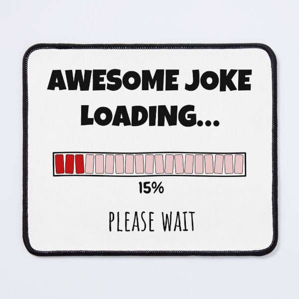Item preview, Awesome Joke Loading... Please wait | Funny and witty loading bar text design designed and sold by ArtworkbyEmmy.