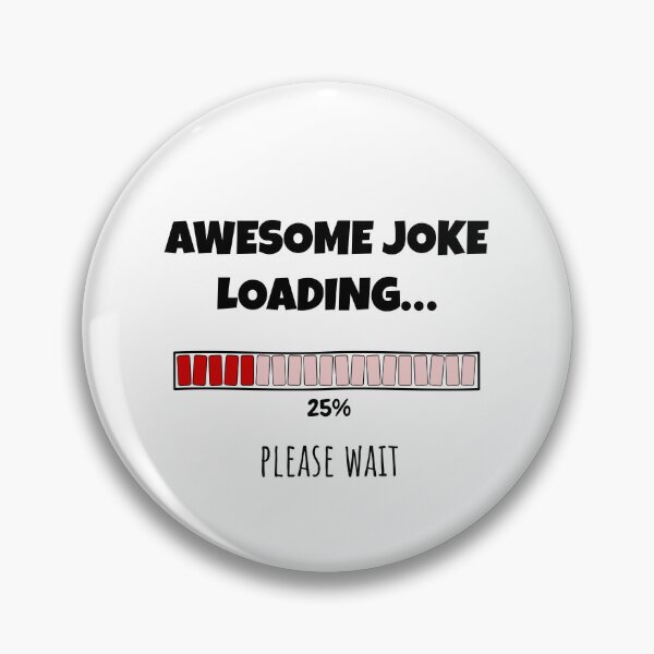 Item preview, Awesome Joke Loading... Please wait | Funny and witty loading bar text design designed and sold by ArtworkbyEmmy.