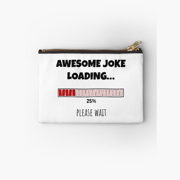 Item preview, Awesome Joke Loading... Please wait | Funny and witty loading bar text design designed and sold by ArtworkbyEmmy.