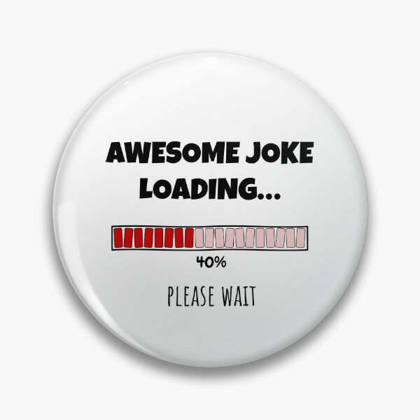 Item preview, Awesome Joke Loading... Please wait | Funny and witty loading bar text design designed and sold by ArtworkbyEmmy.